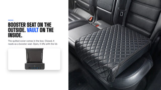 Booster seat on the outside, vault on the inside